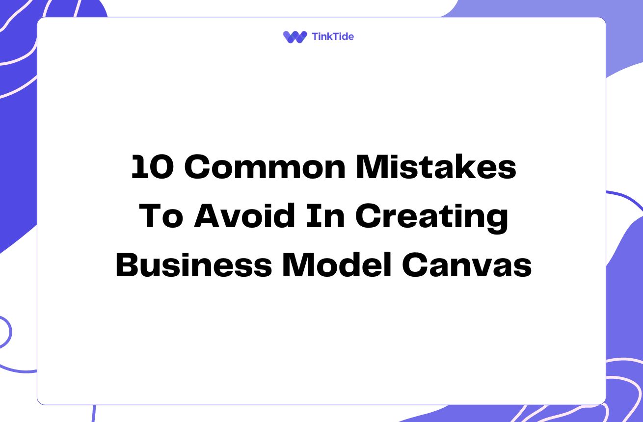 10 Pitfalls to Dodge When Using the Business Model Canvas