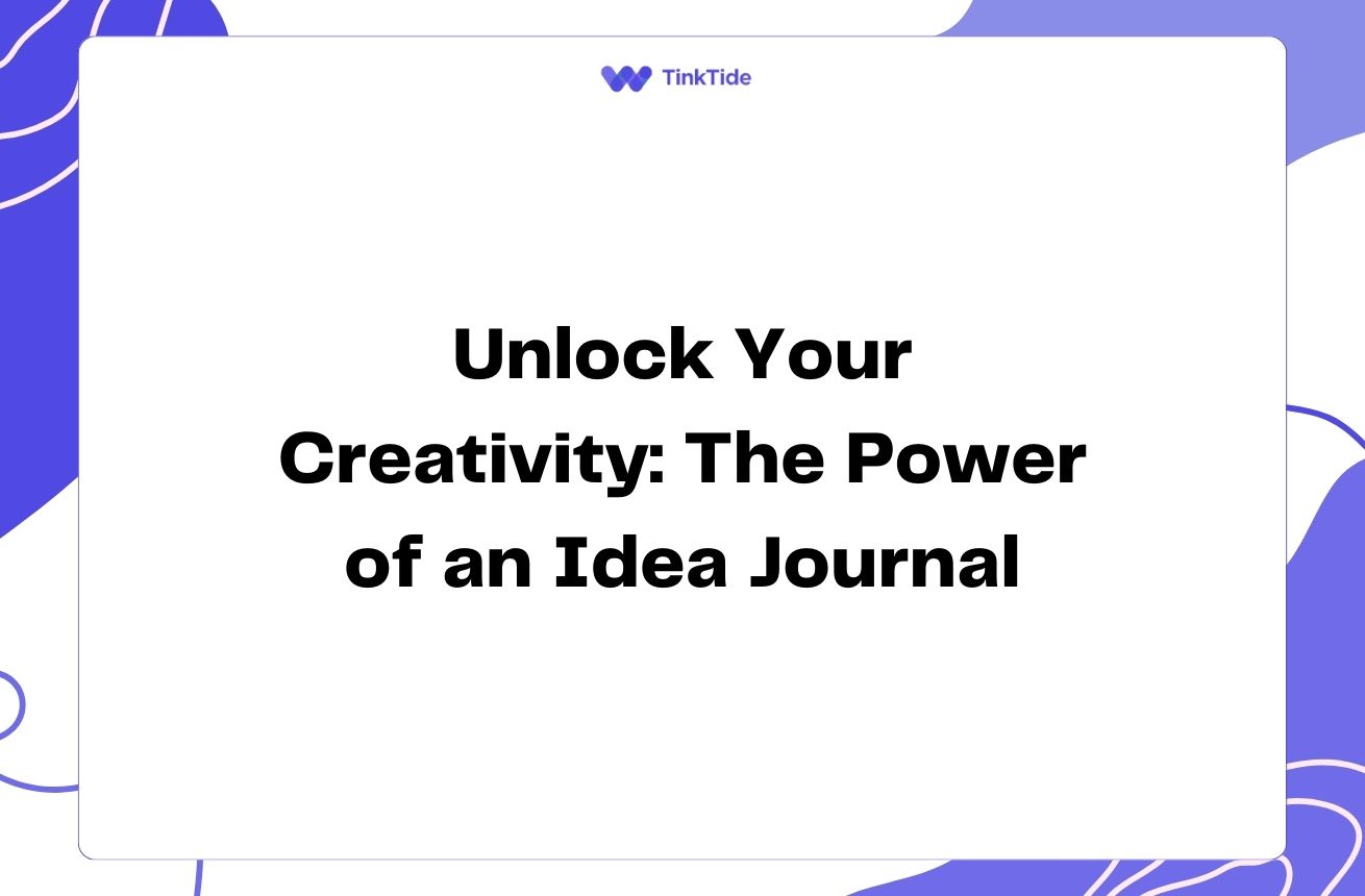 Unlock Your Creativity: The Power of an Idea Journal