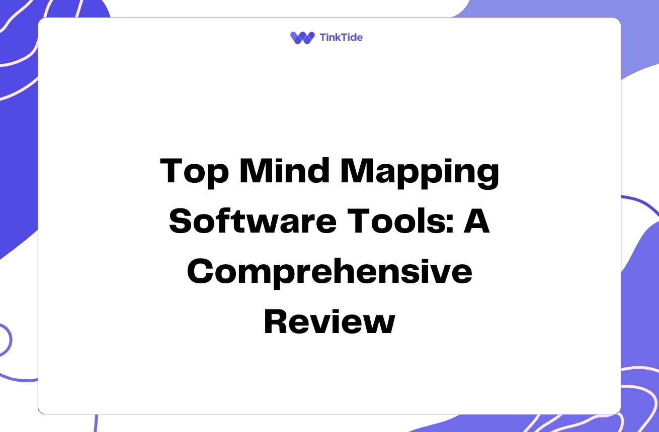 Top Mind Mapping Software Tools: A Comprehensive Review