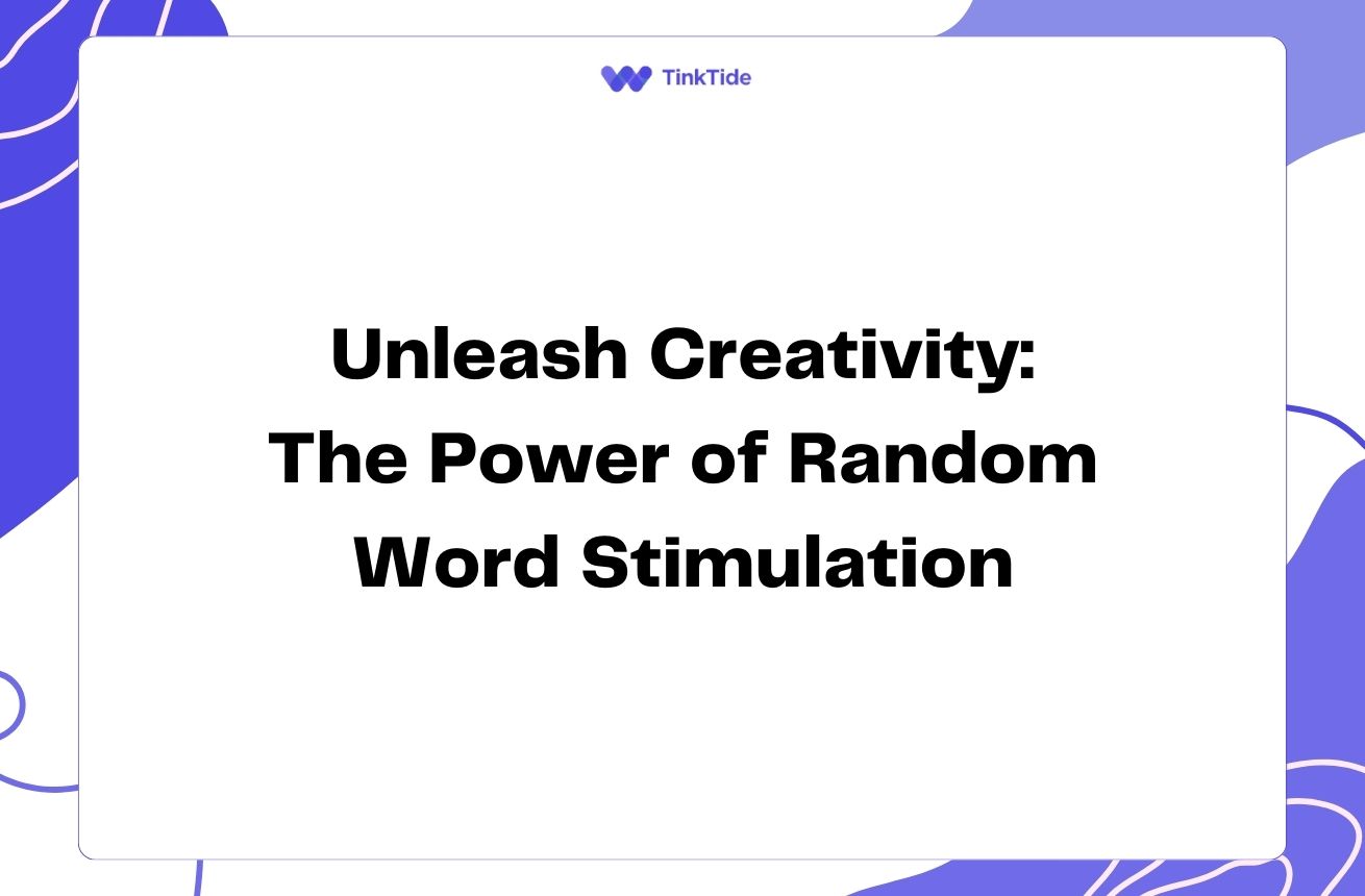 Unleash Creativity: The Power of Random Word Stimulation