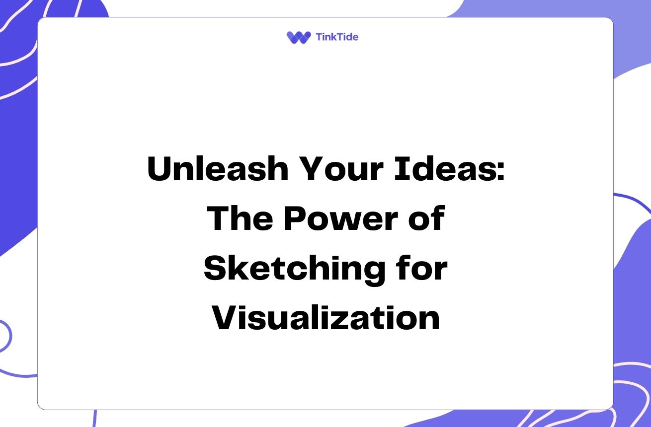 Unleash Your Ideas: The Power of Sketching for Visualization